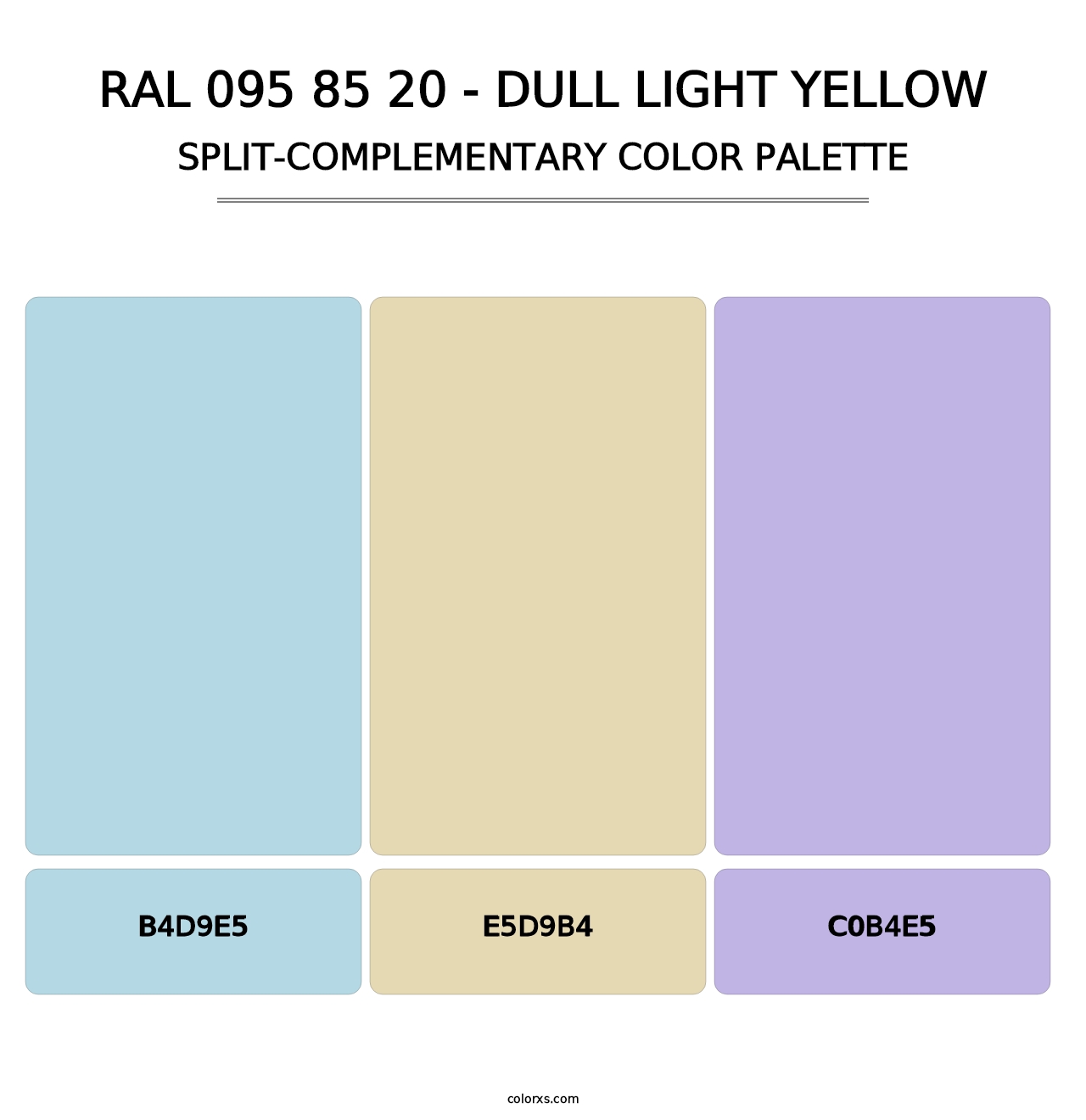 RAL 095 85 20 - Dull Light Yellow - Split-Complementary Color Palette