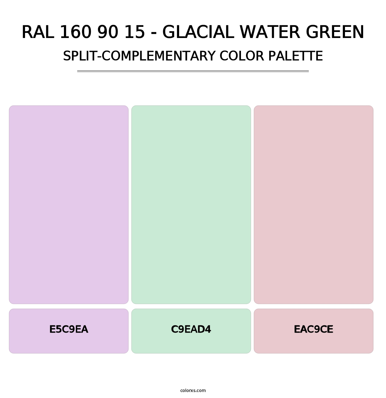 RAL 160 90 15 - Glacial Water Green - Split-Complementary Color Palette
