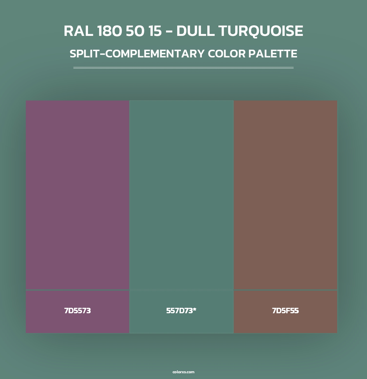 RAL 180 50 15 - Dull Turquoise - Split-Complementary Color Palette