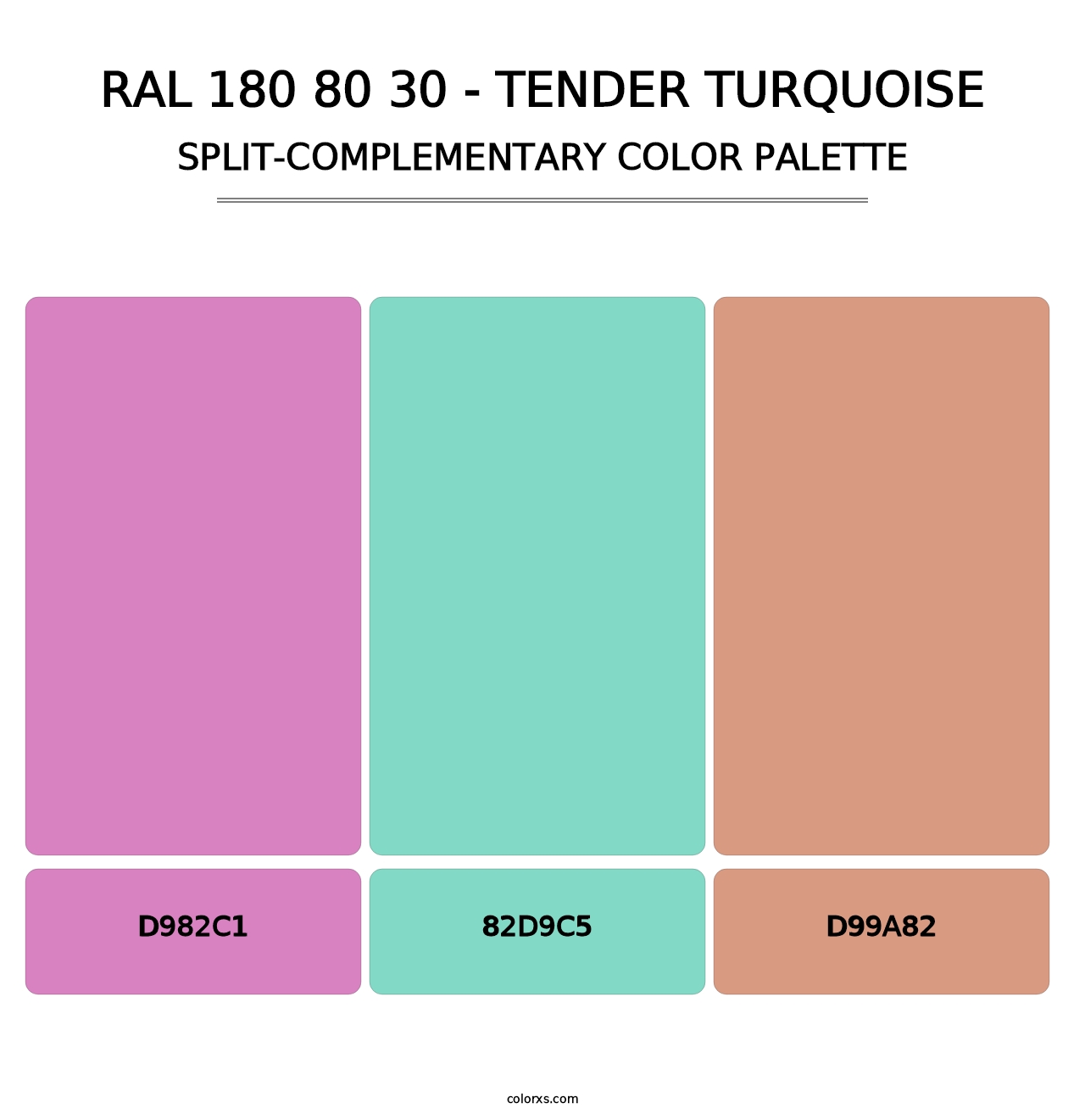 RAL 180 80 30 - Tender Turquoise - Split-Complementary Color Palette