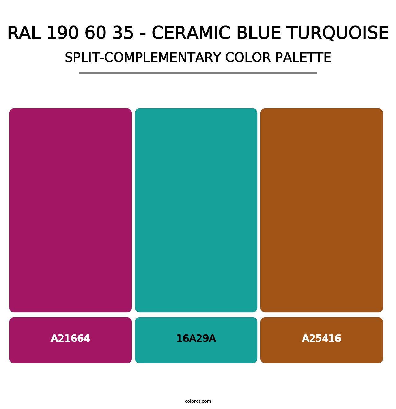 RAL 190 60 35 - Ceramic Blue Turquoise - Split-Complementary Color Palette
