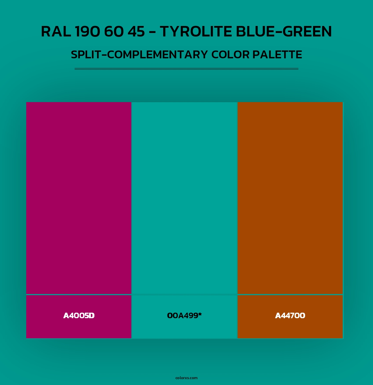 RAL 190 60 45 - Tyrolite Blue-Green - Split-Complementary Color Palette