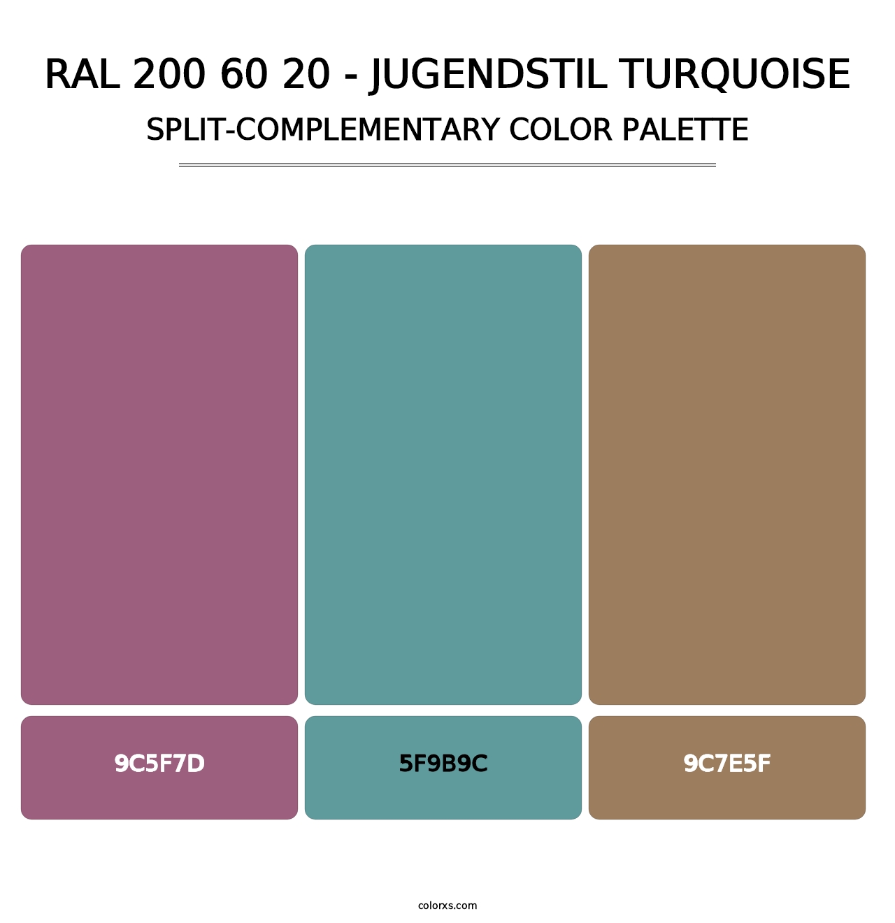 RAL 200 60 20 - Jugendstil Turquoise - Split-Complementary Color Palette