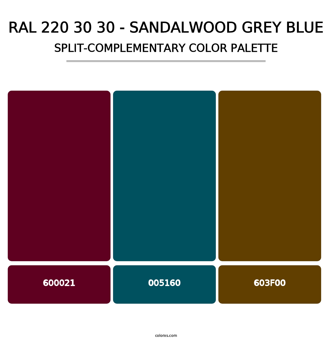 RAL 220 30 30 - Sandalwood Grey Blue - Split-Complementary Color Palette