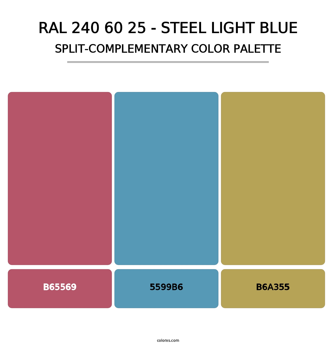 RAL 240 60 25 - Steel Light Blue - Split-Complementary Color Palette