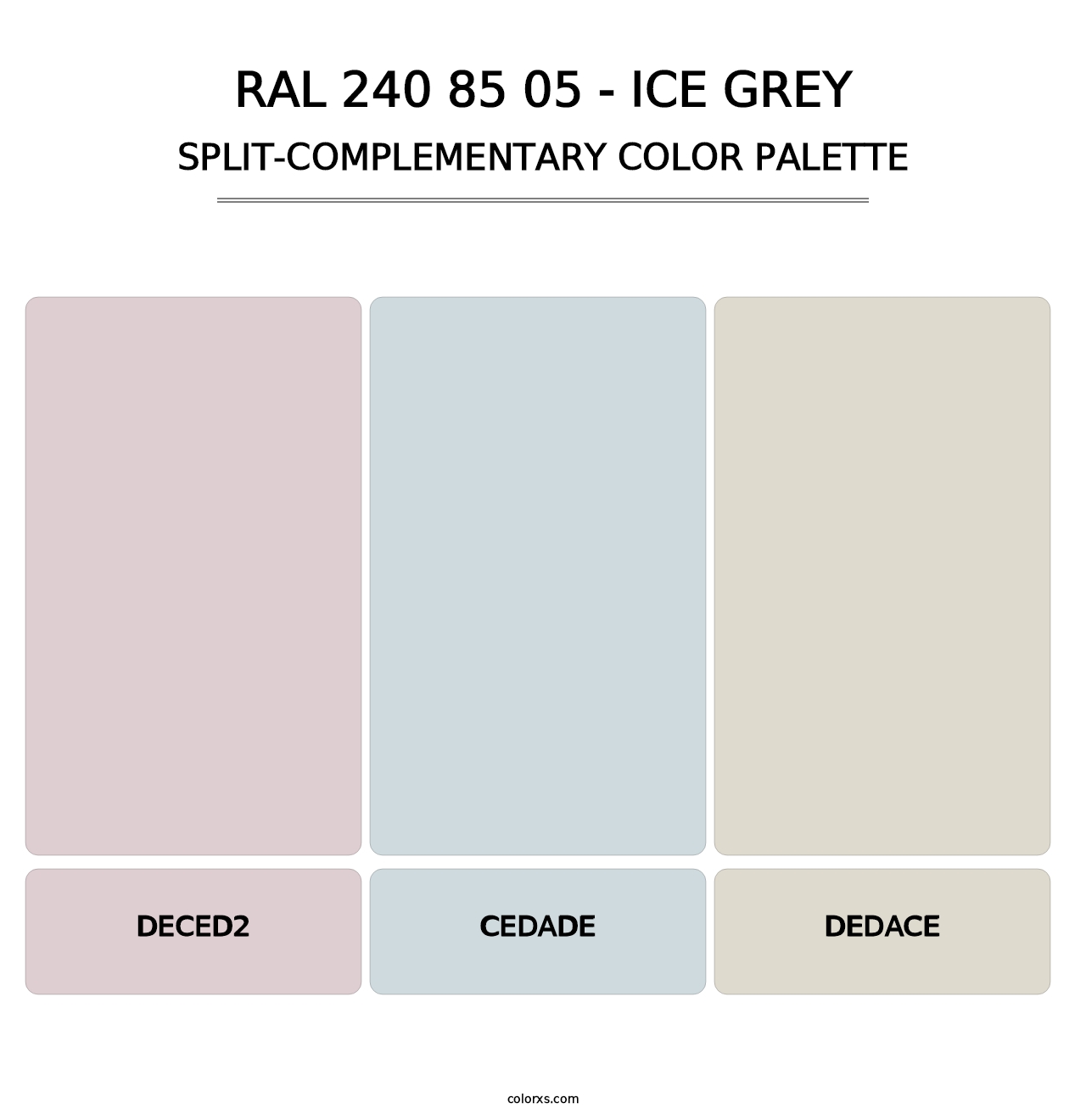 RAL 240 85 05 - Ice Grey - Split-Complementary Color Palette