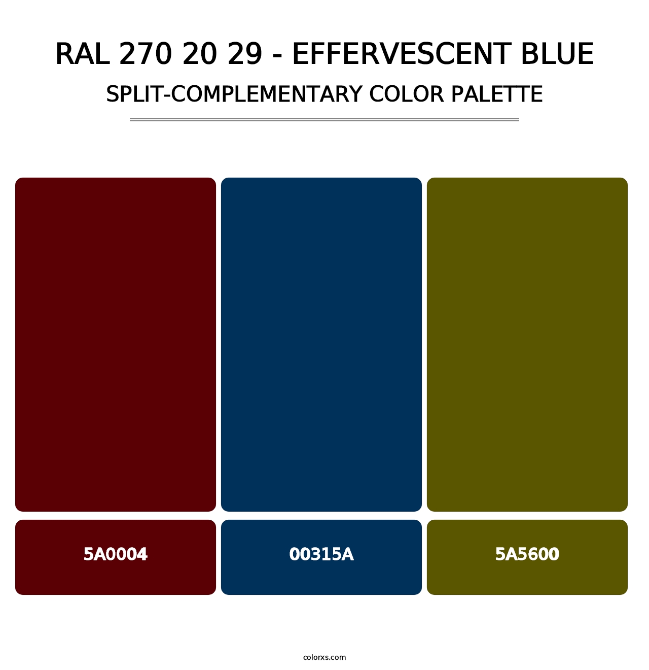 RAL 270 20 29 - Effervescent Blue - Split-Complementary Color Palette