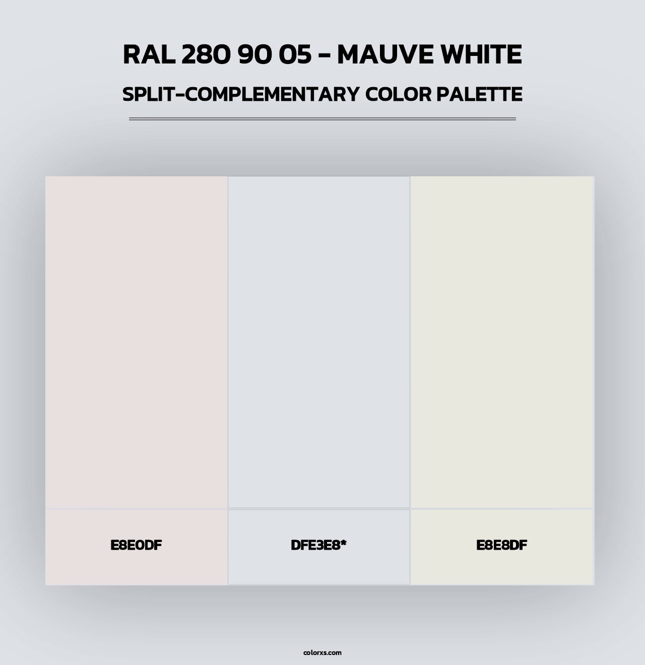 RAL 280 90 05 - Mauve White - Split-Complementary Color Palette
