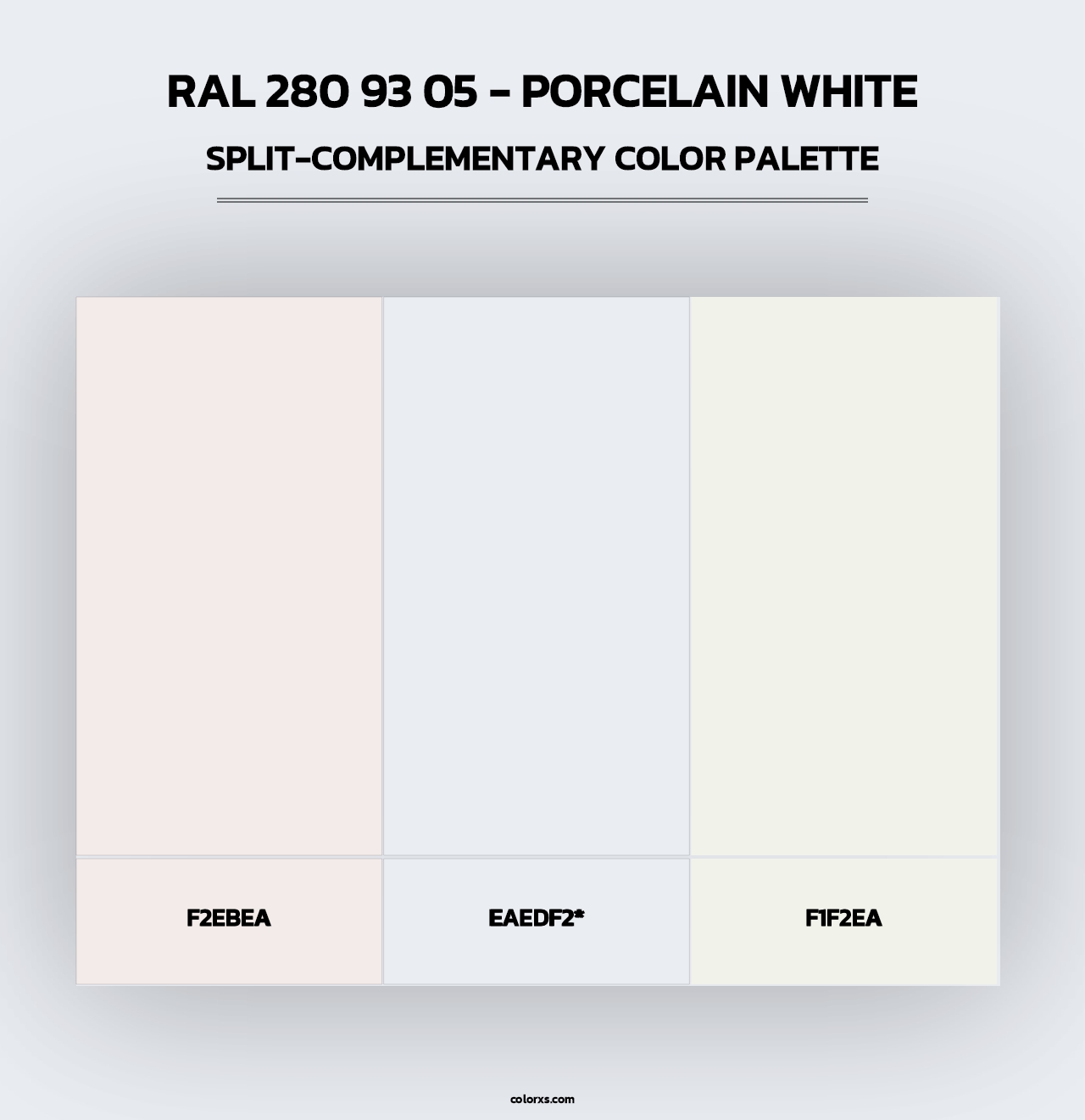 RAL 280 93 05 - Porcelain White - Split-Complementary Color Palette