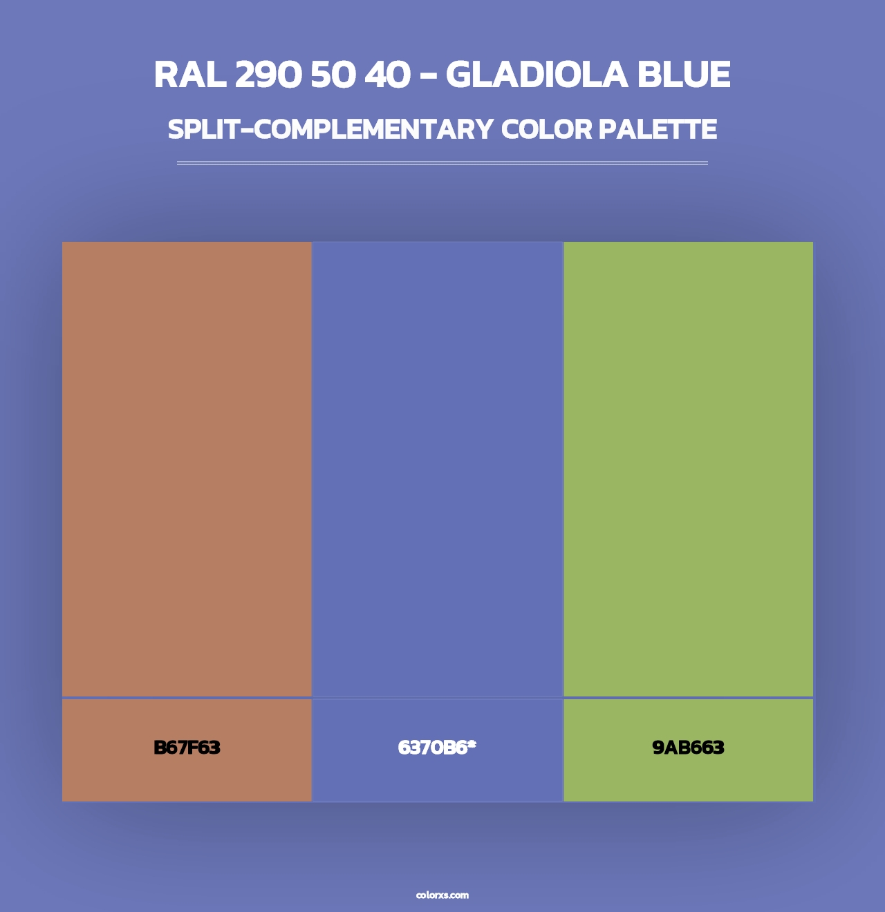 RAL 290 50 40 - Gladiola Blue - Split-Complementary Color Palette