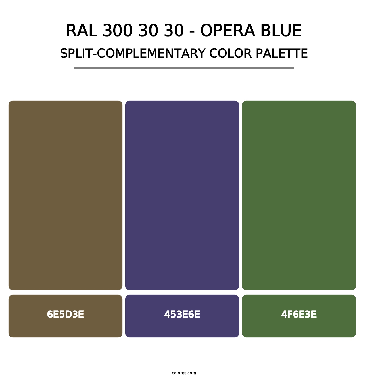 RAL 300 30 30 - Opera Blue - Split-Complementary Color Palette