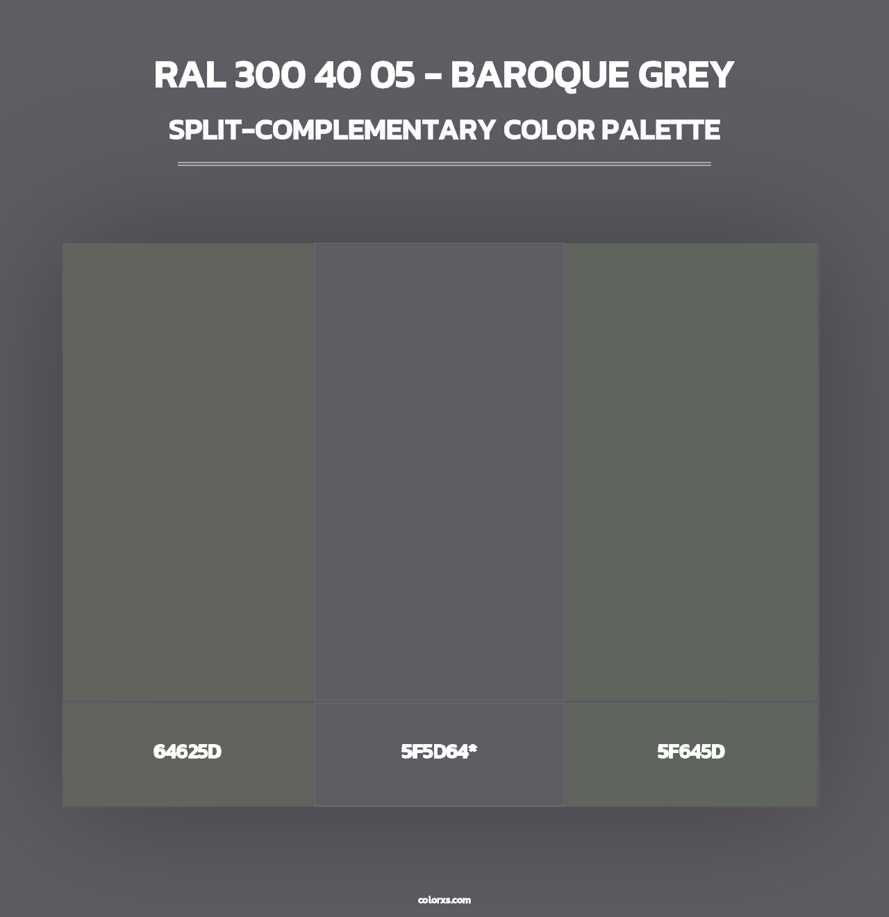 RAL 300 40 05 - Baroque Grey - Split-Complementary Color Palette