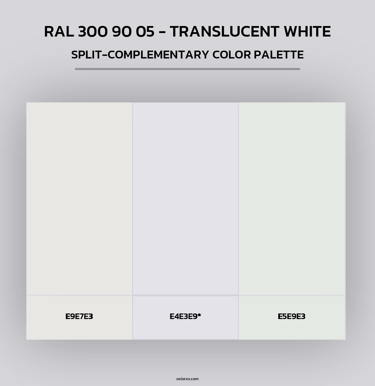 RAL 300 90 05 - Translucent White - Split-Complementary Color Palette
