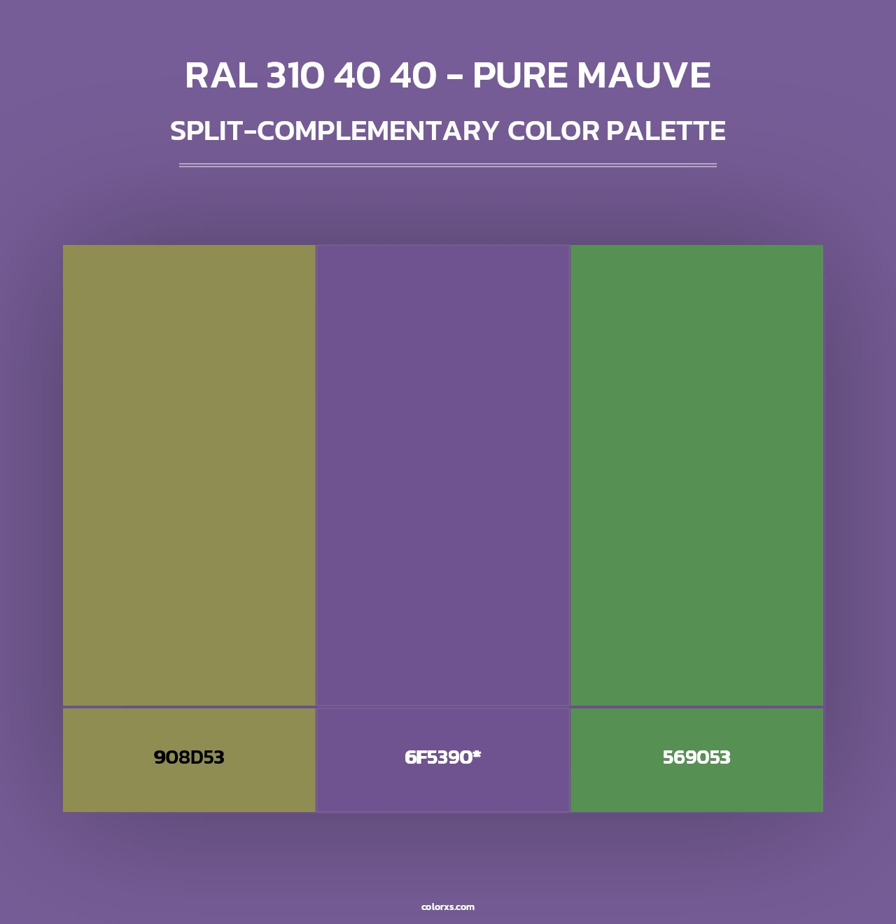 RAL 310 40 40 - Pure Mauve - Split-Complementary Color Palette