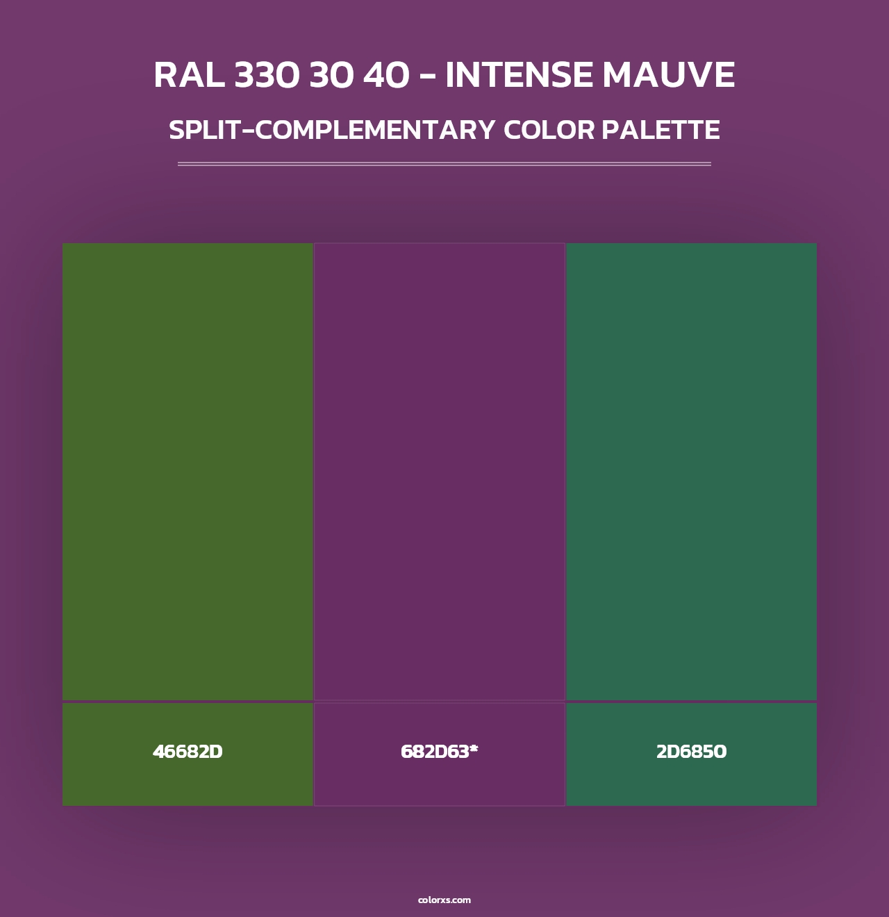 RAL 330 30 40 - Intense Mauve - Split-Complementary Color Palette