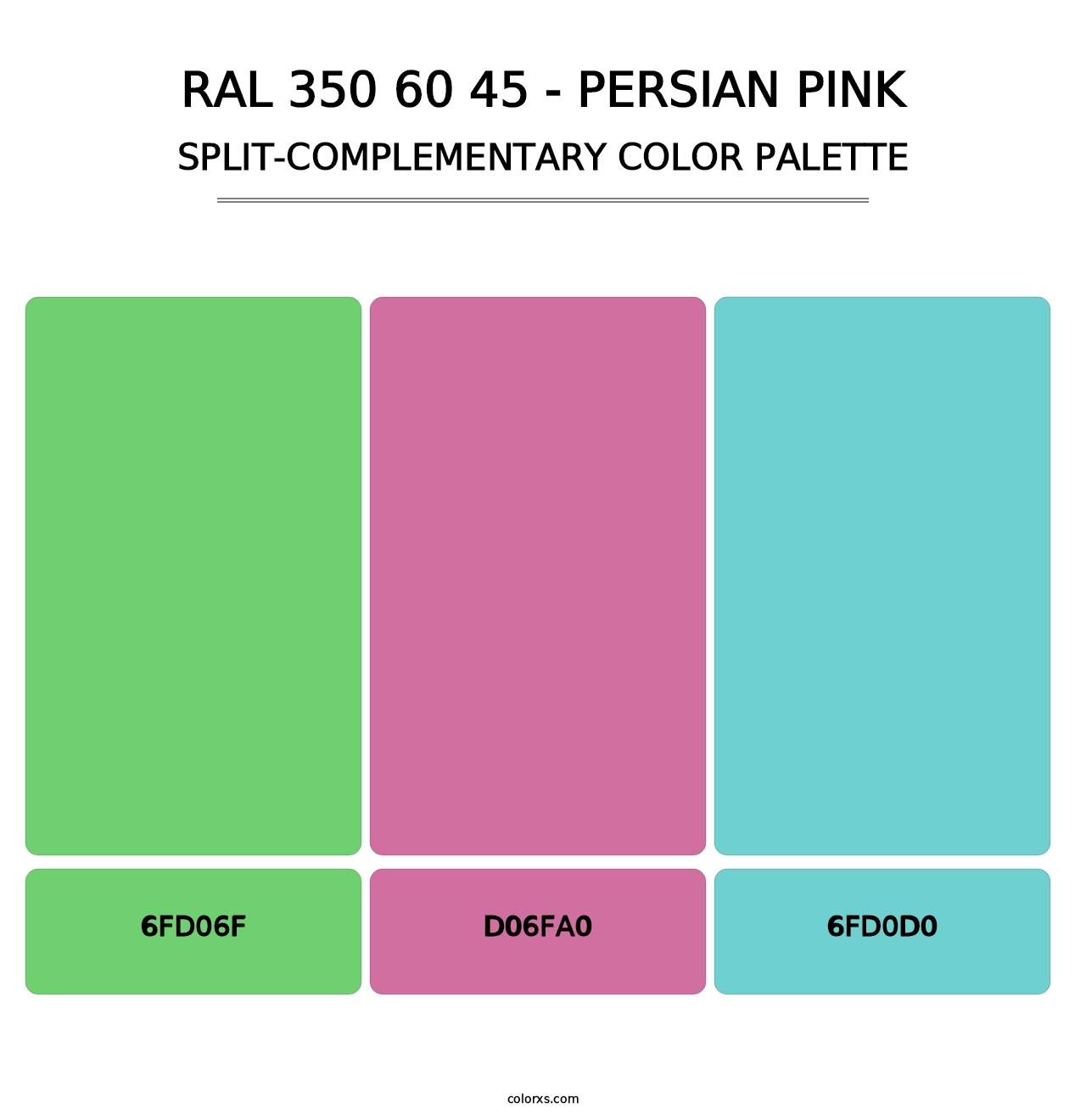 RAL 350 60 45 - Persian Pink - Split-Complementary Color Palette