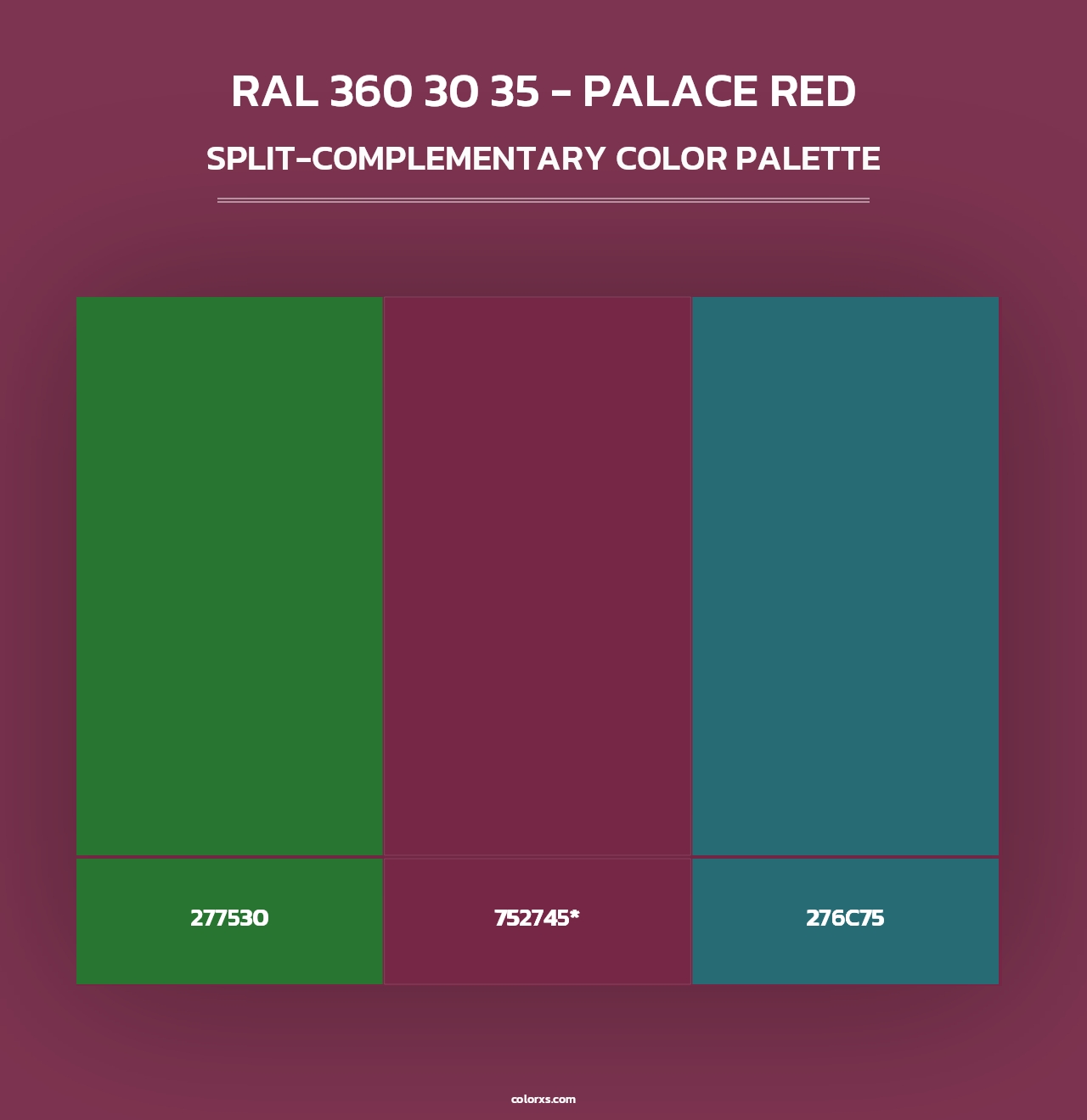 RAL 360 30 35 - Palace Red - Split-Complementary Color Palette