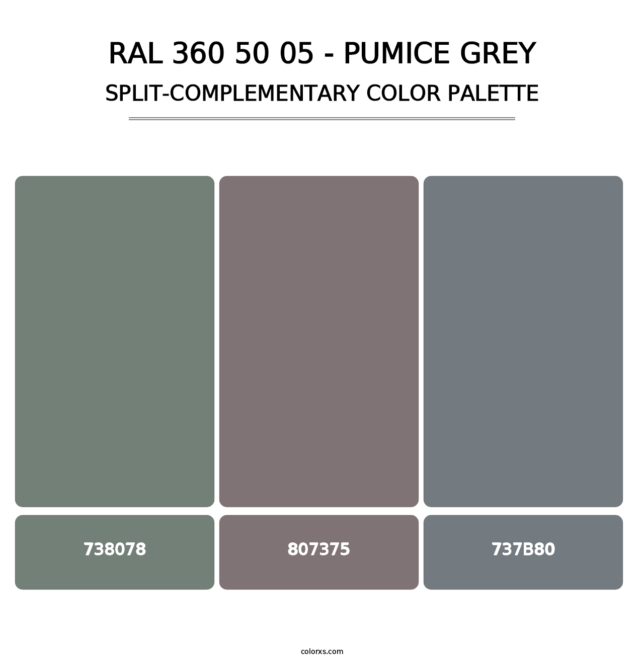RAL 360 50 05 - Pumice Grey - Split-Complementary Color Palette