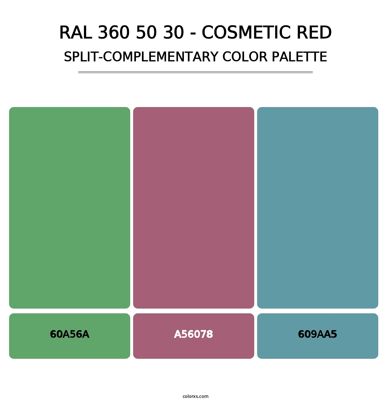 RAL 360 50 30 - Cosmetic Red - Split-Complementary Color Palette