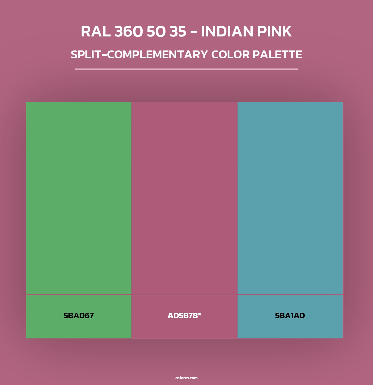 RAL 360 50 35 - Indian Pink - Split-Complementary Color Palette
