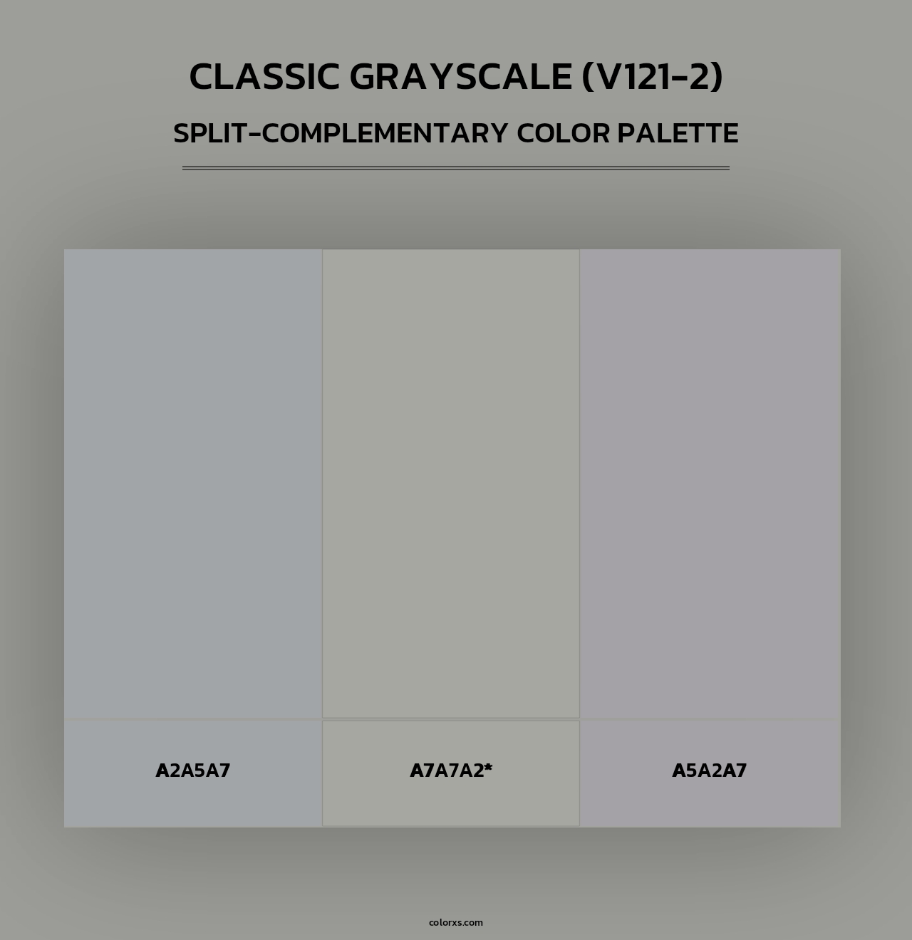 Classic Grayscale (V121-2) - Split-Complementary Color Palette