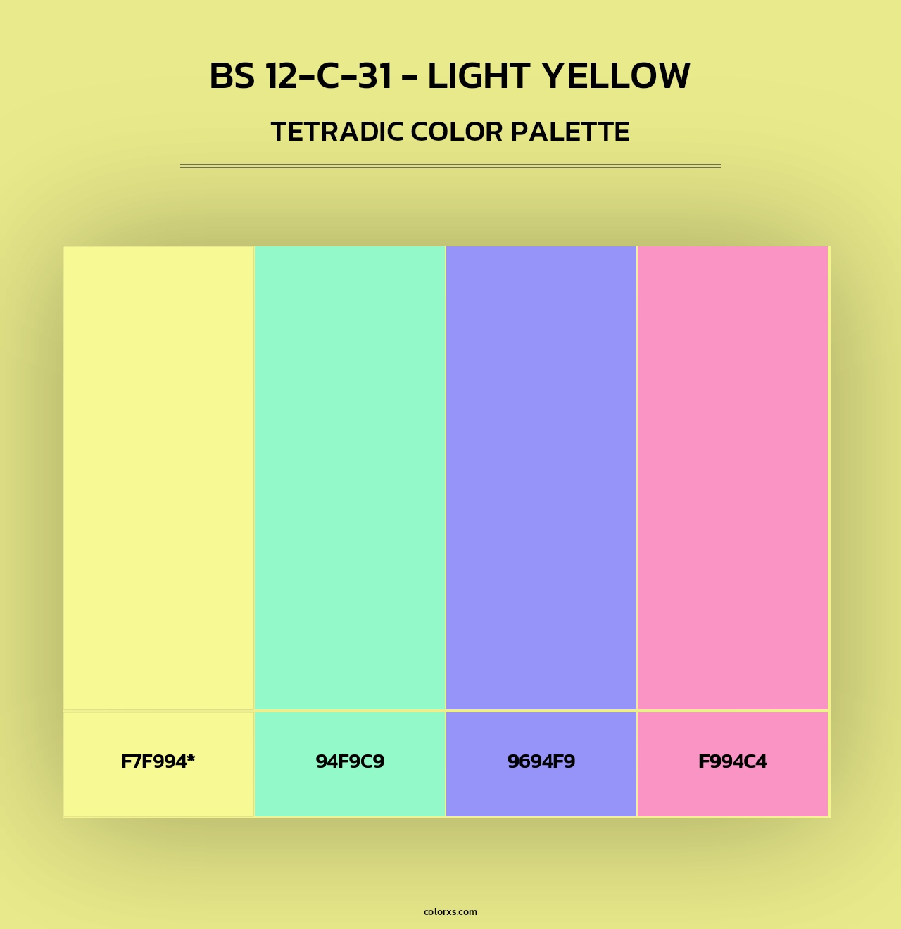 BS 12-C-31 - Light Yellow - Tetradic Color Palette