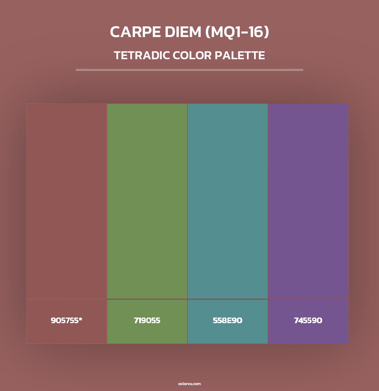Carpe Diem (MQ1-16) - Tetradic Color Palette