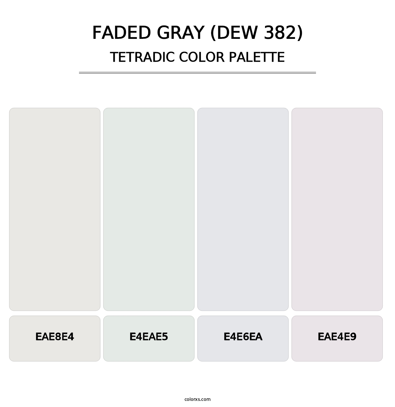 Faded Gray (DEW 382) - Tetradic Color Palette