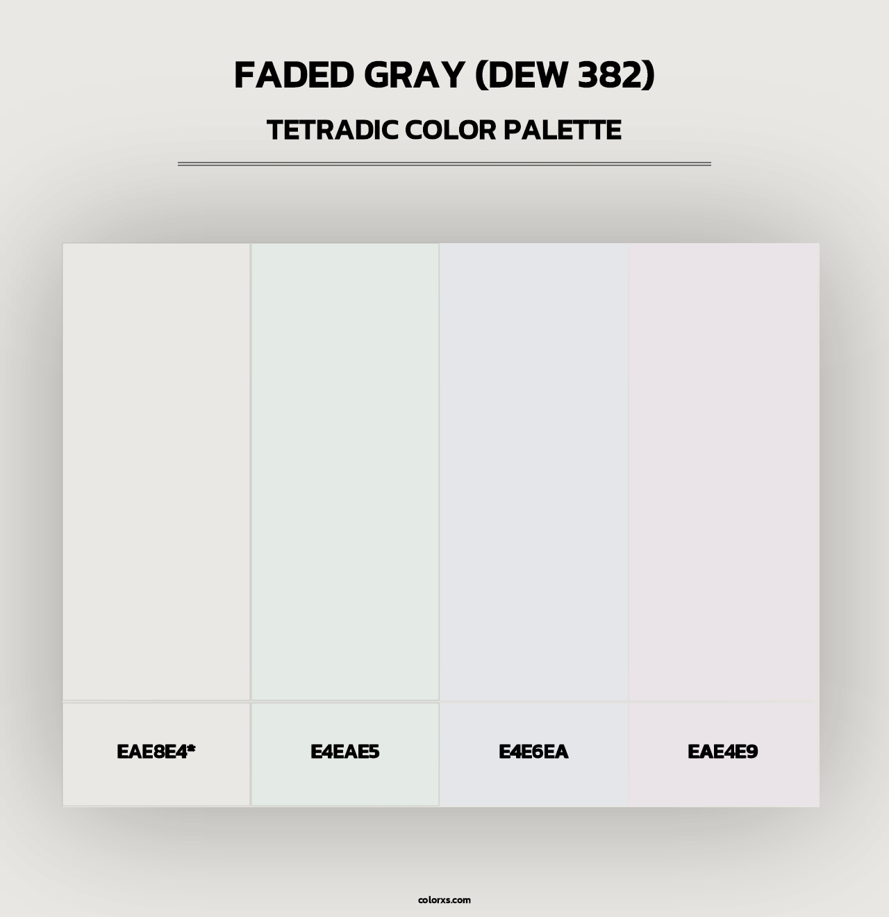 Faded Gray (DEW 382) - Tetradic Color Palette
