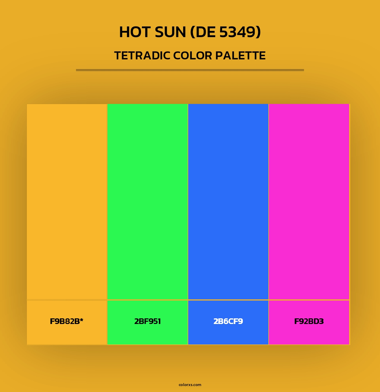 Hot Sun (DE 5349) - Tetradic Color Palette