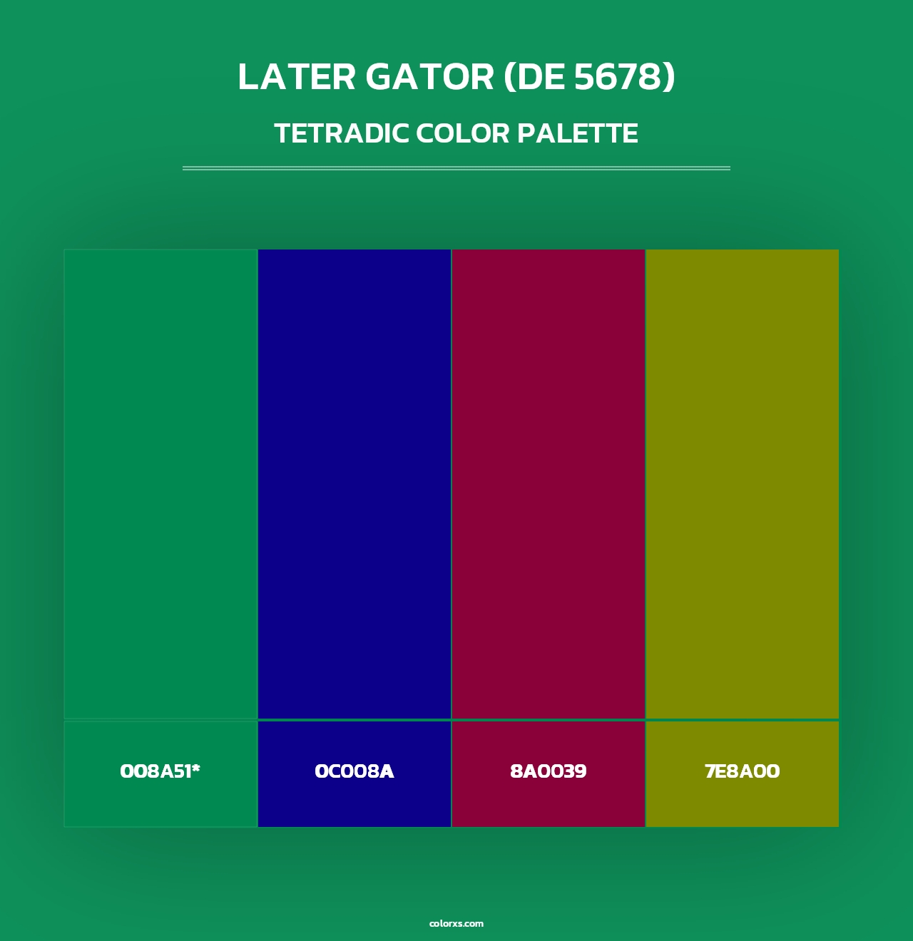 Later Gator (DE 5678) - Tetradic Color Palette