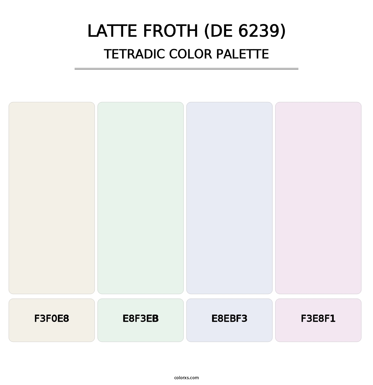 Latte Froth (DE 6239) - Tetradic Color Palette