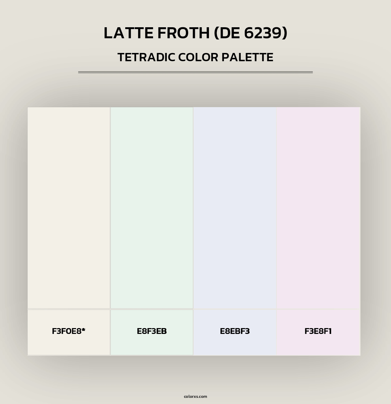 Latte Froth (DE 6239) - Tetradic Color Palette