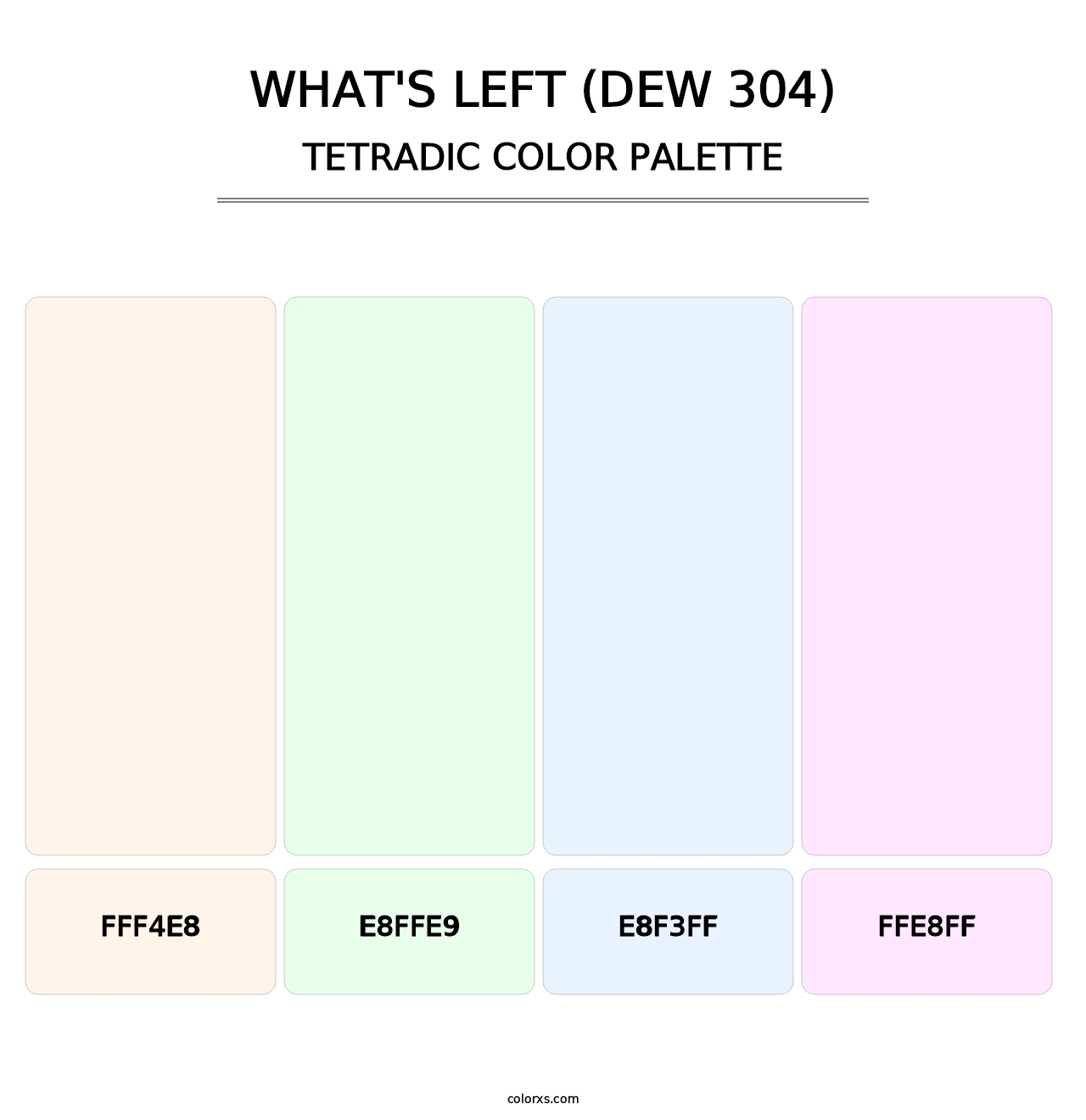What's Left (DEW 304) - Tetradic Color Palette