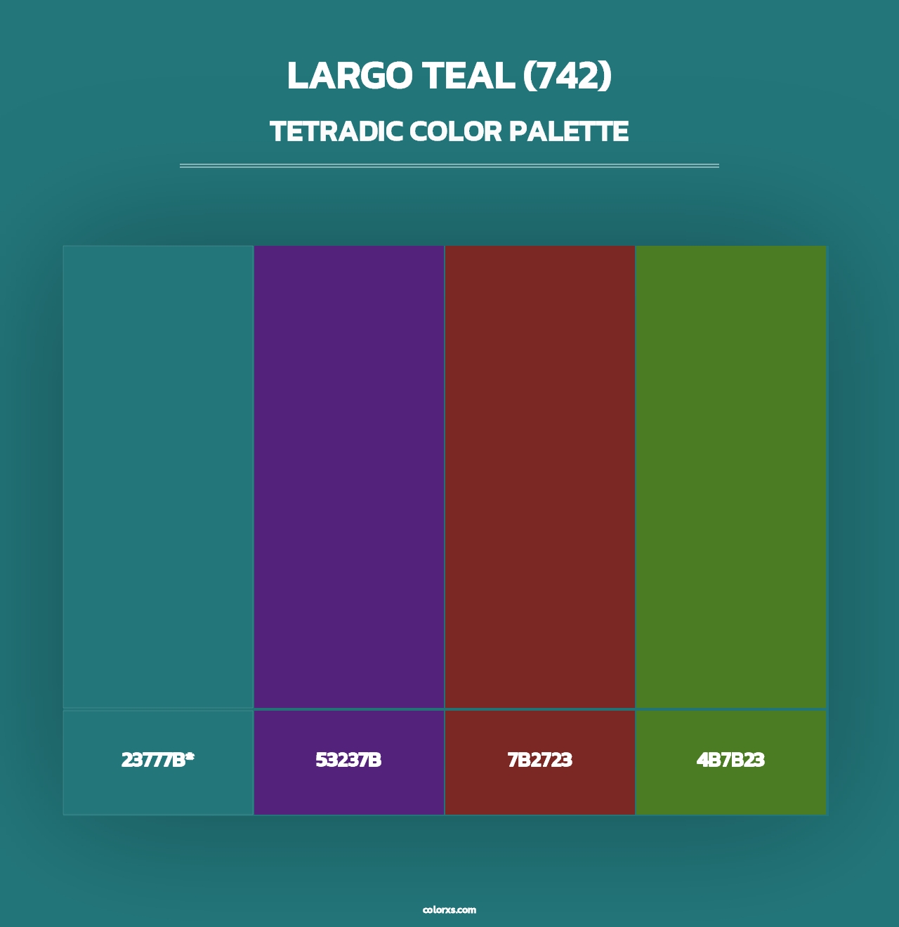 Largo Teal (742) - Tetradic Color Palette