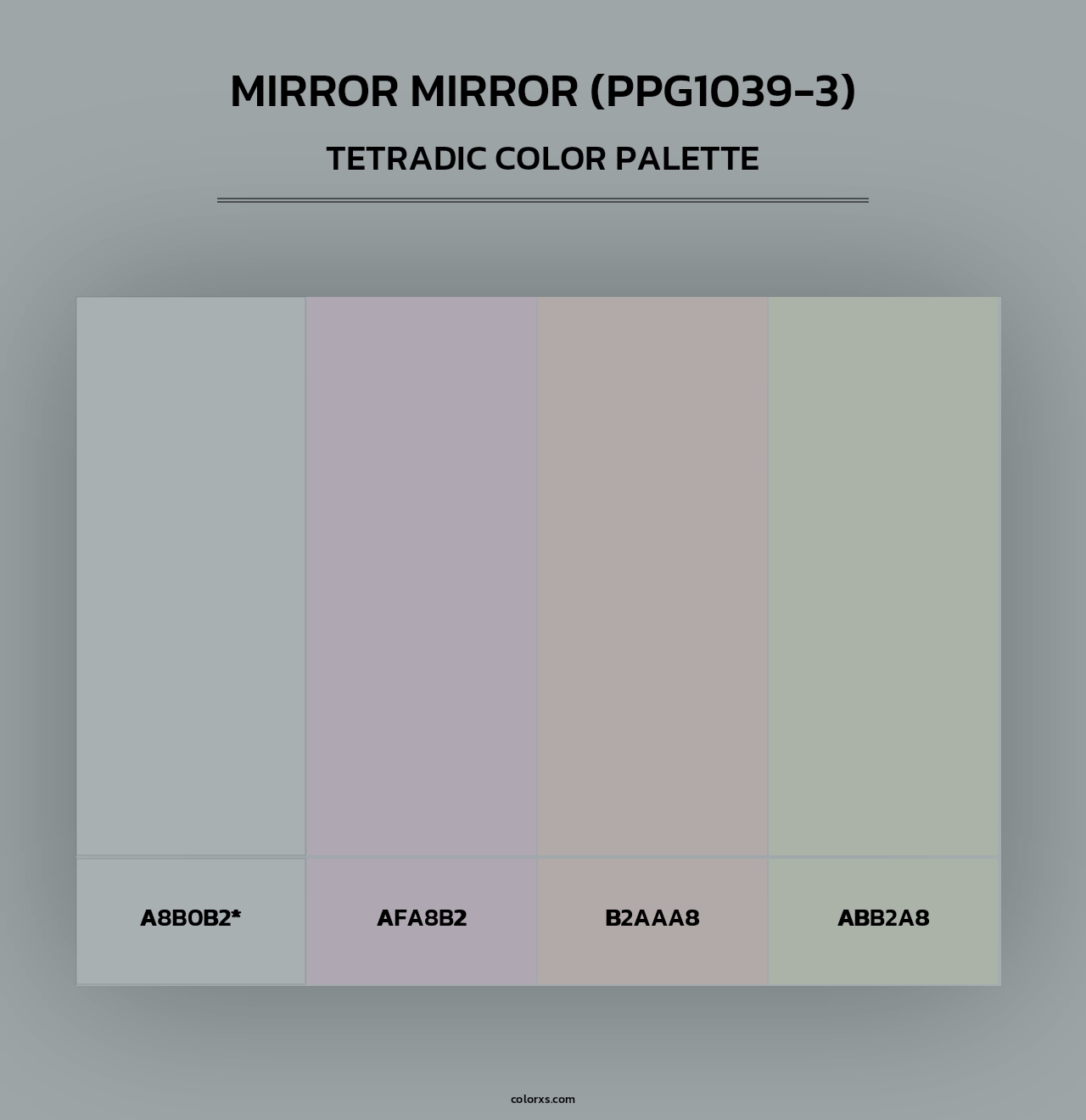 Mirror Mirror (PPG1039-3) - Tetradic Color Palette