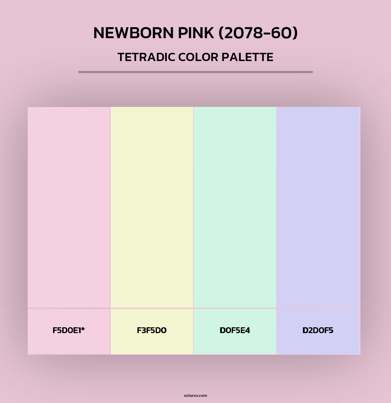 Newborn Pink (2078-60) - Tetradic Color Palette
