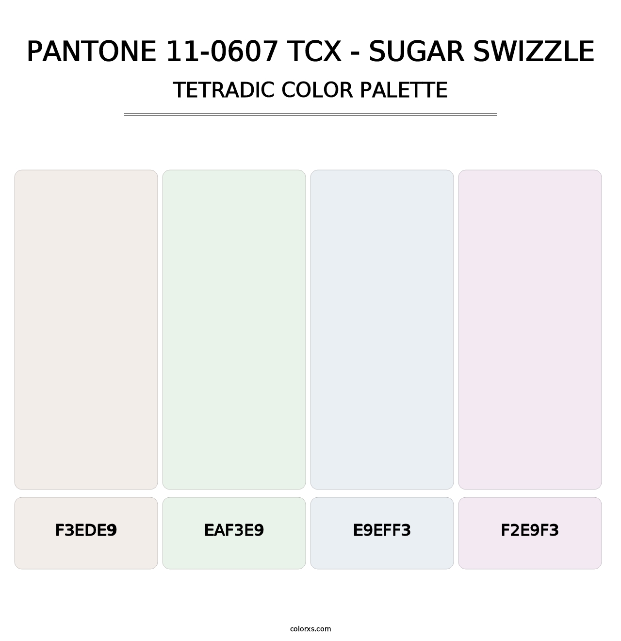 PANTONE 11-0607 TCX - Sugar Swizzle - Tetradic Color Palette