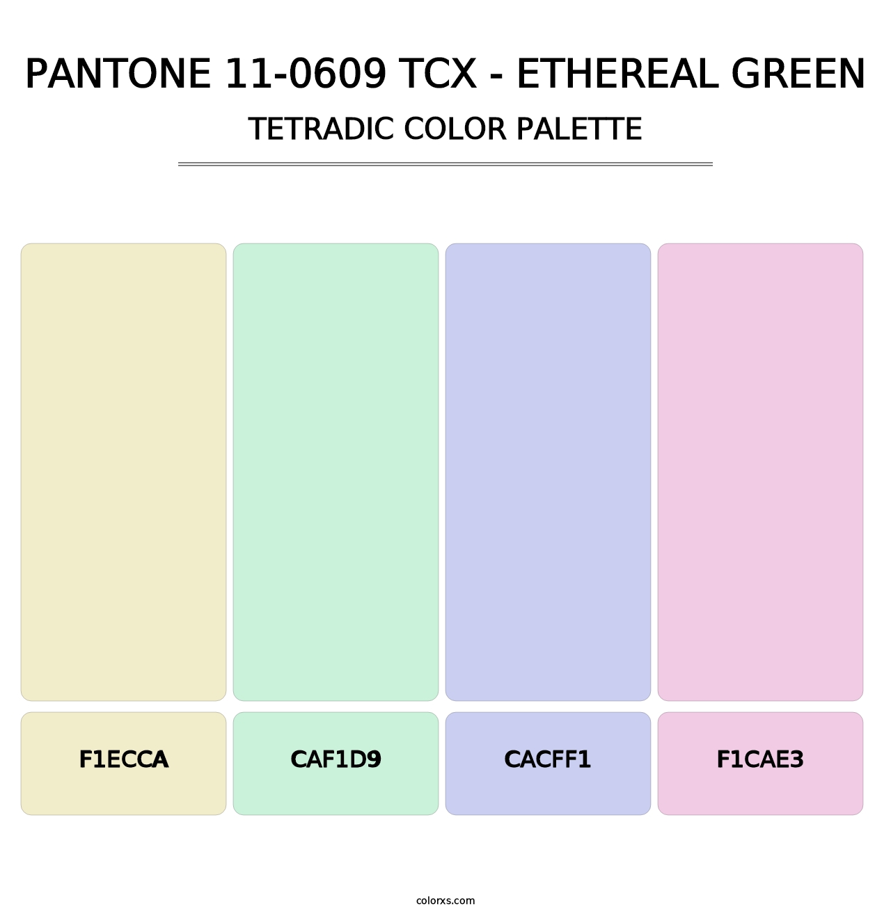 PANTONE 11-0609 TCX - Ethereal Green - Tetradic Color Palette