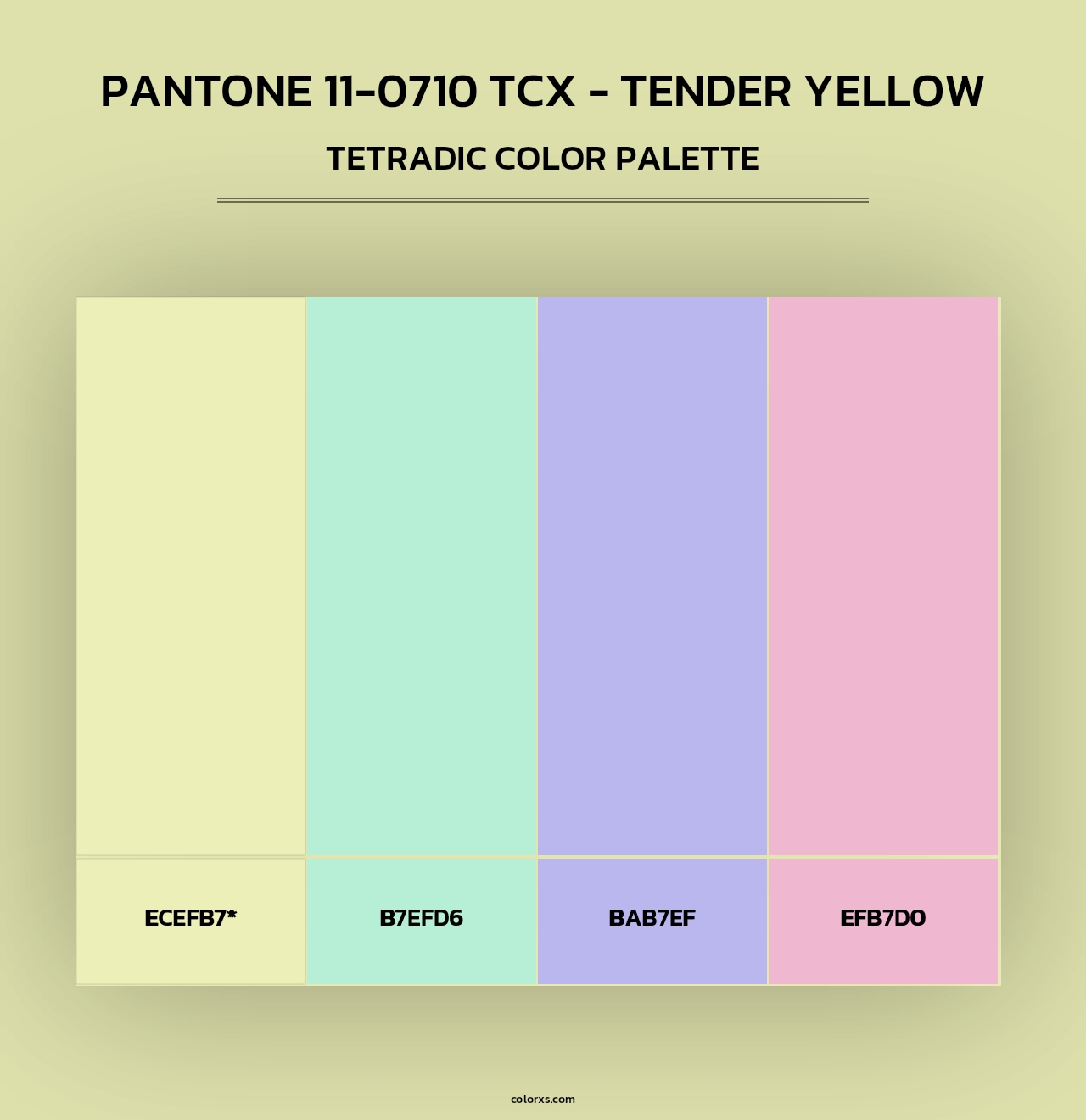 PANTONE 11-0710 TCX - Tender Yellow - Tetradic Color Palette