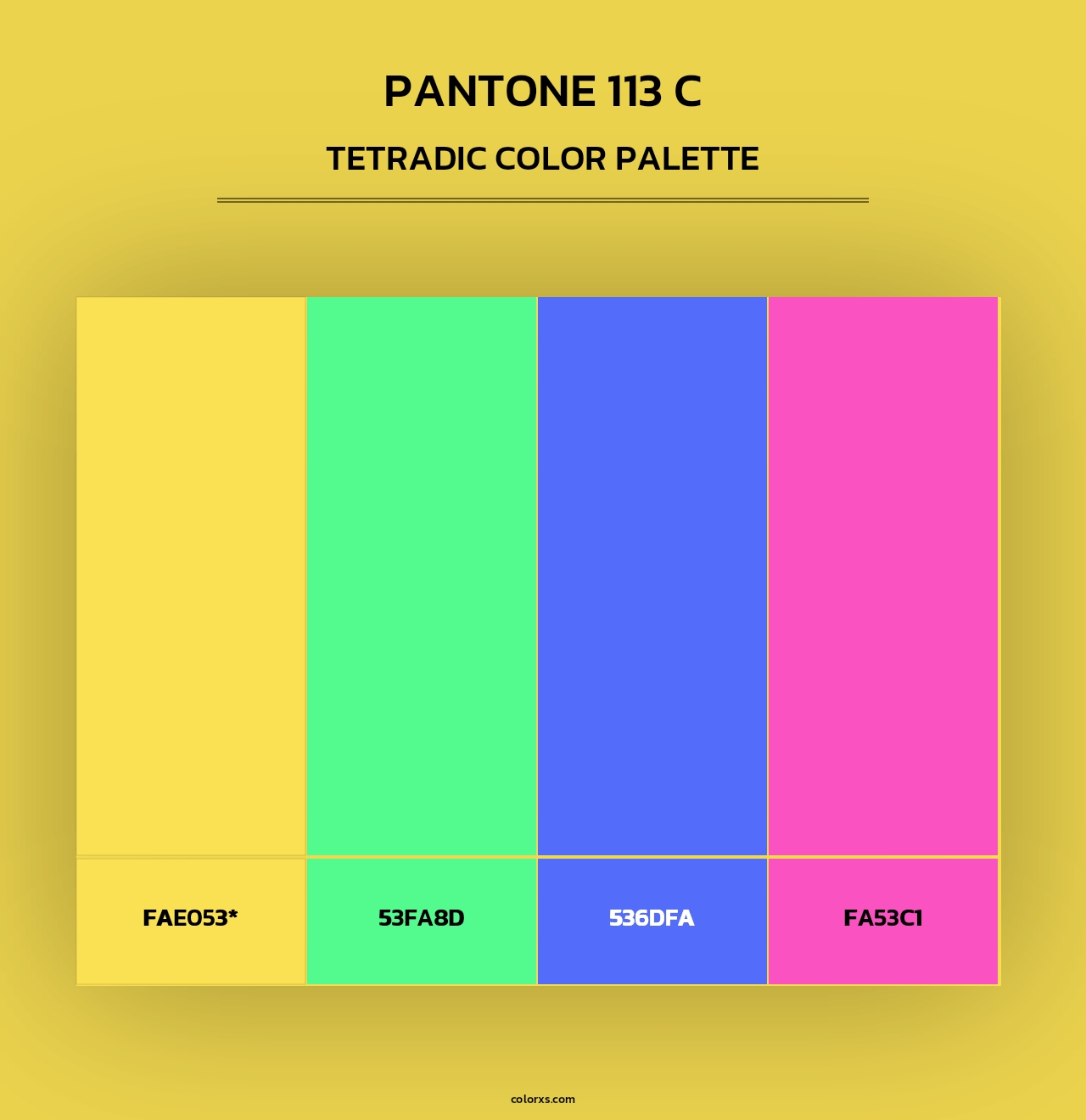 PANTONE 113 C - Tetradic Color Palette