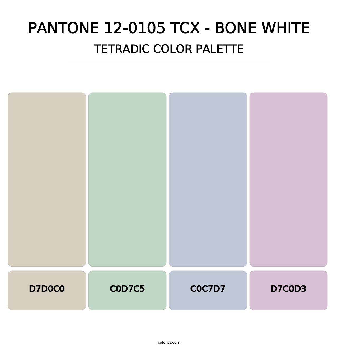 PANTONE 12-0105 TCX - Bone White - Tetradic Color Palette