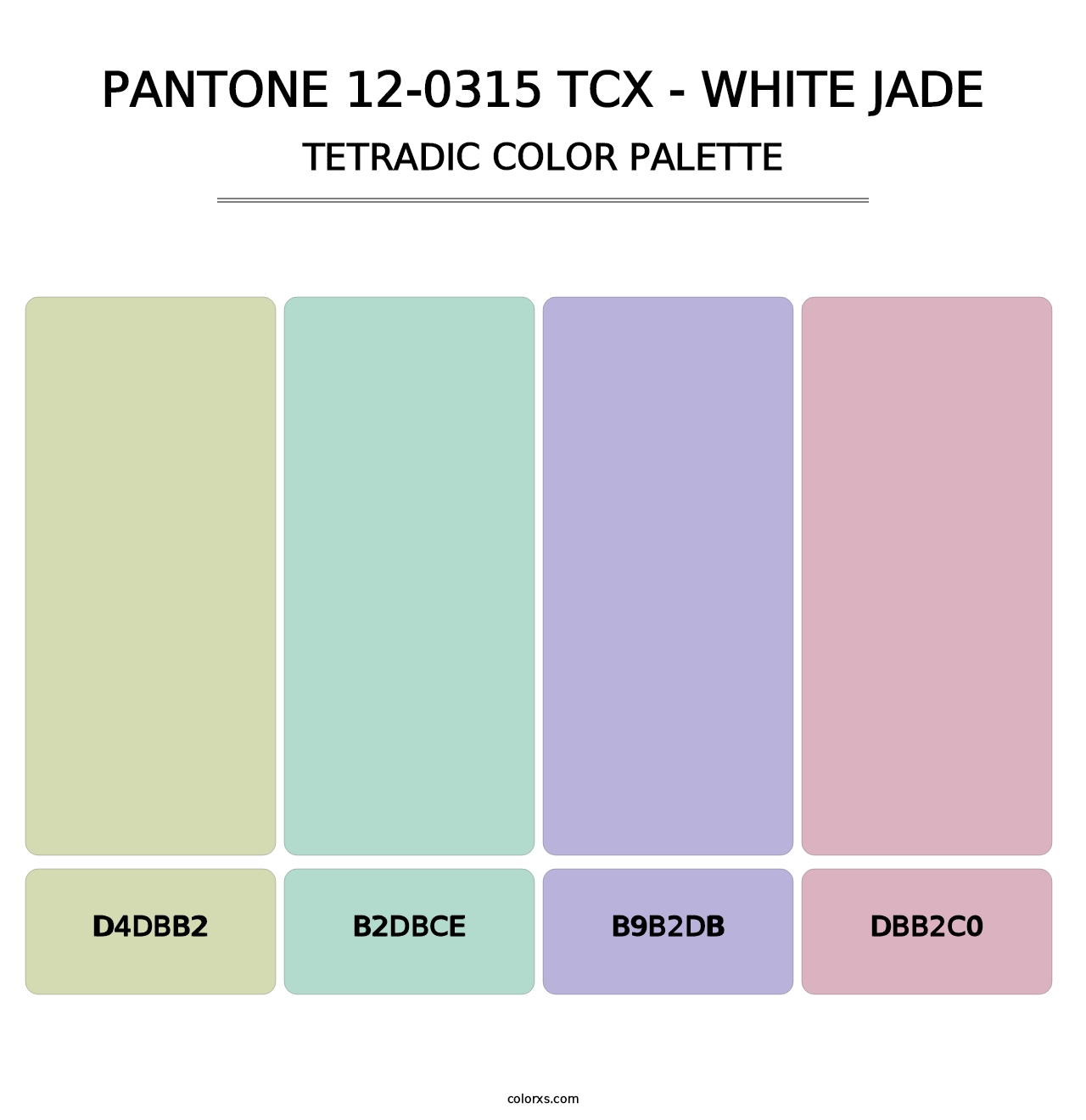PANTONE 12-0315 TCX - White Jade - Tetradic Color Palette