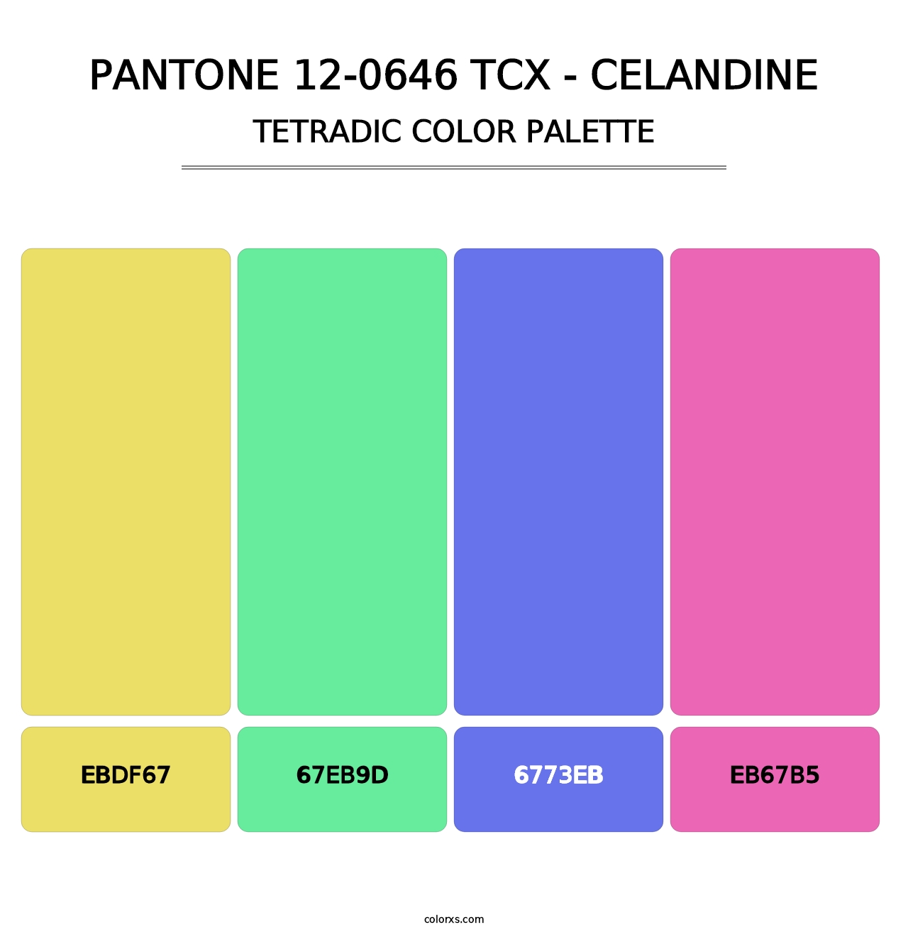 PANTONE 12-0646 TCX - Celandine - Tetradic Color Palette