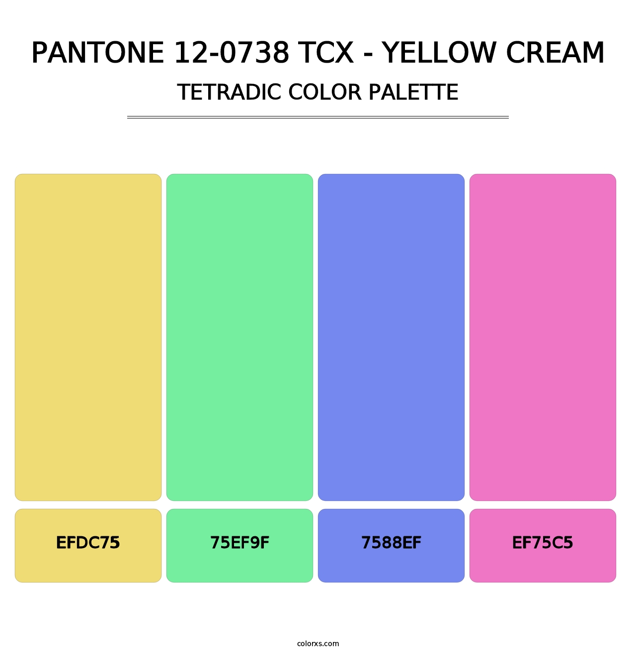 PANTONE 12-0738 TCX - Yellow Cream - Tetradic Color Palette