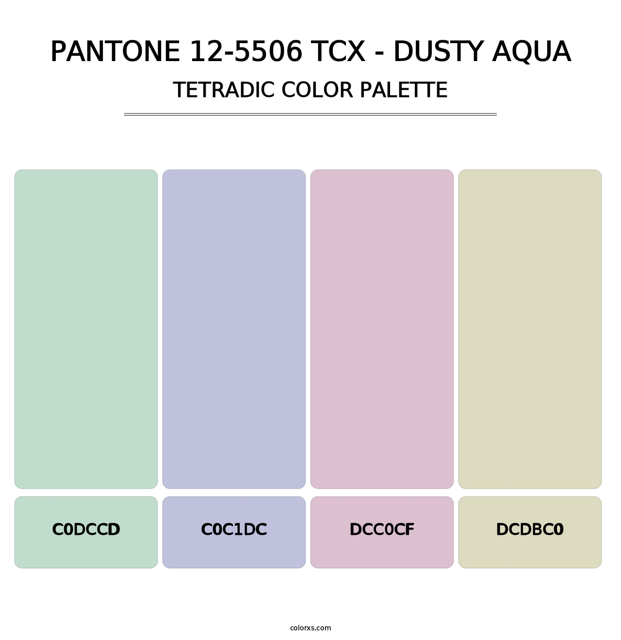 PANTONE 12-5506 TCX - Dusty Aqua - Tetradic Color Palette