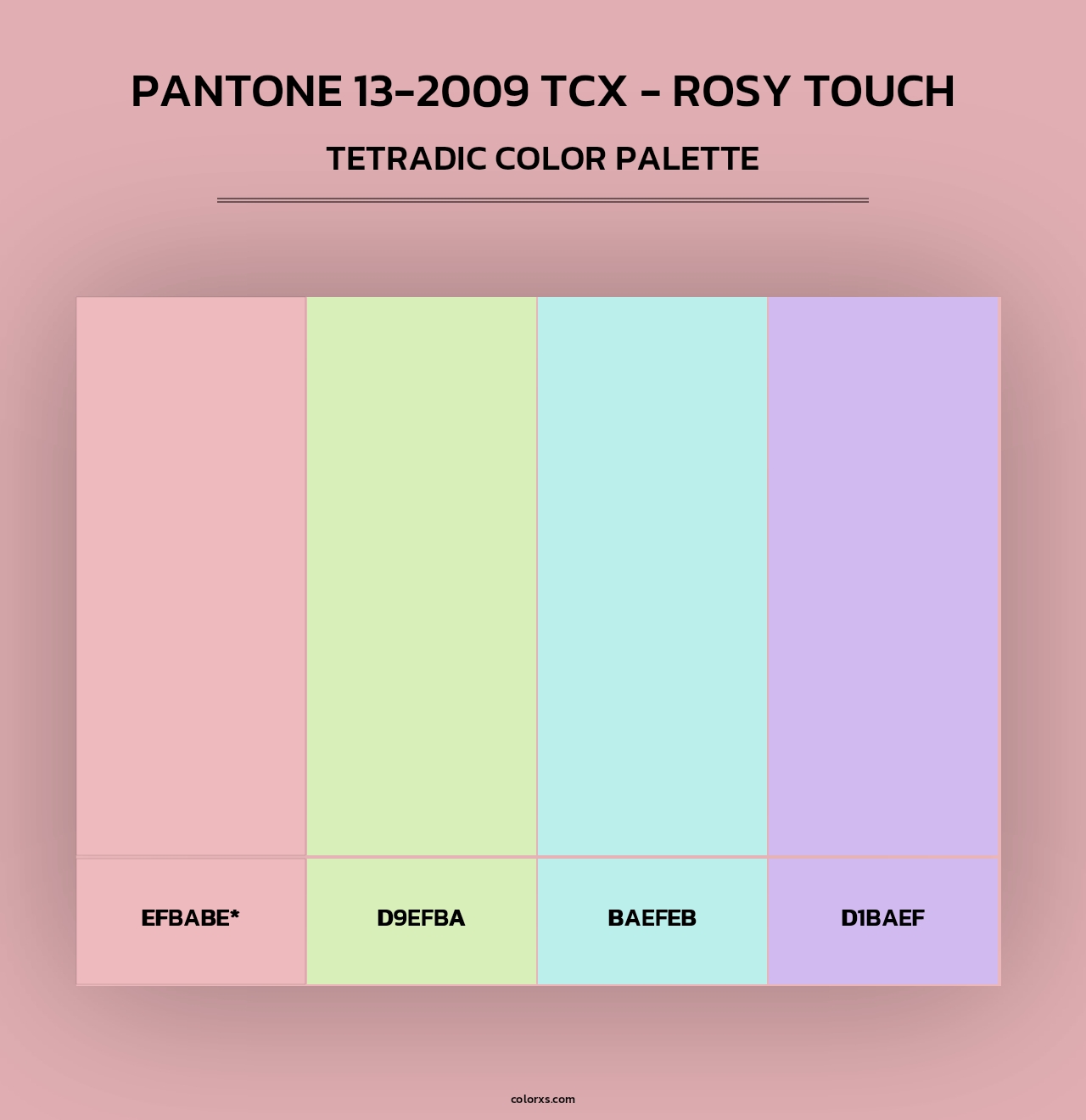 PANTONE 13-2009 TCX - Rosy Touch - Tetradic Color Palette