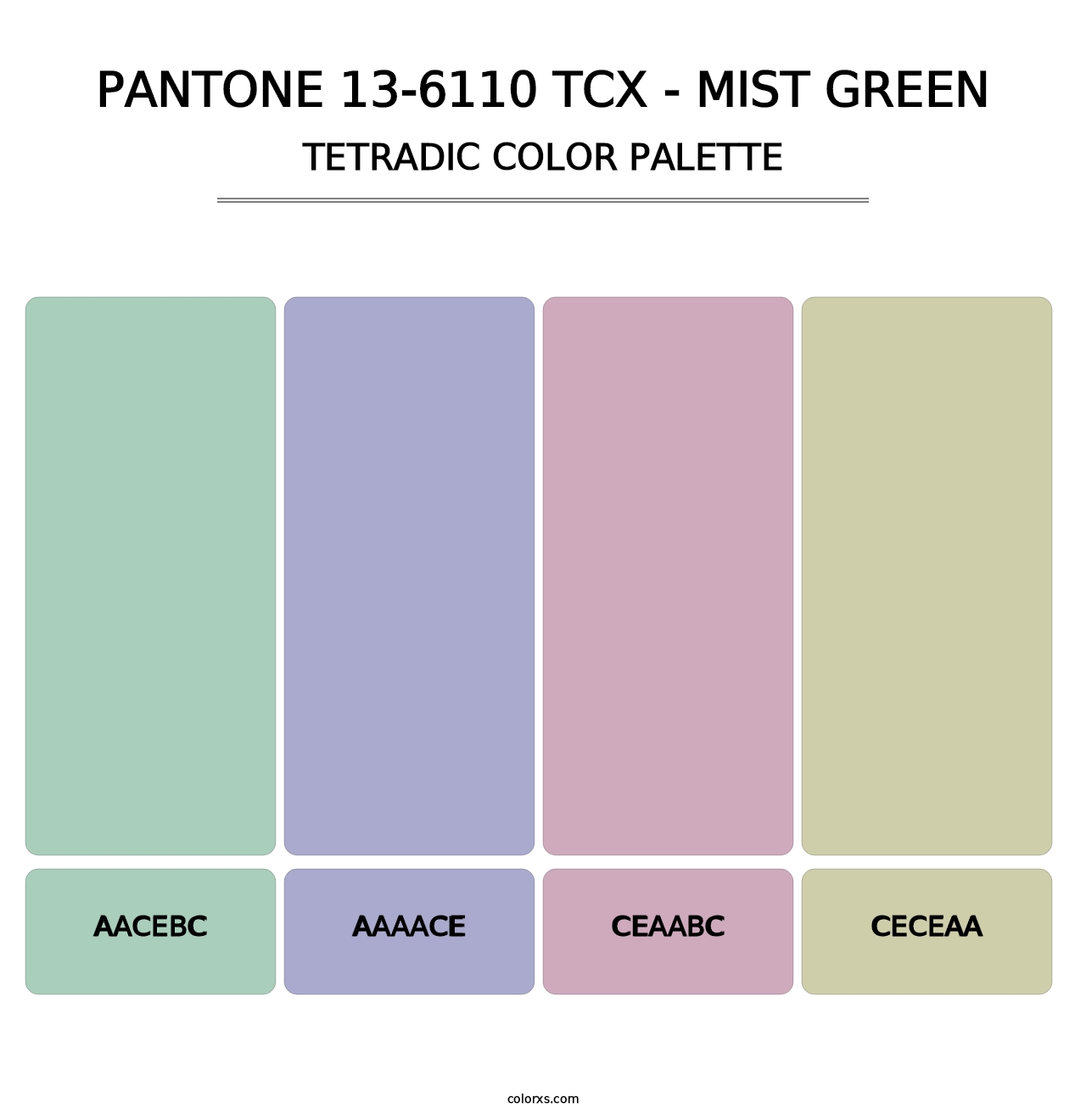 PANTONE 13-6110 TCX - Mist Green - Tetradic Color Palette