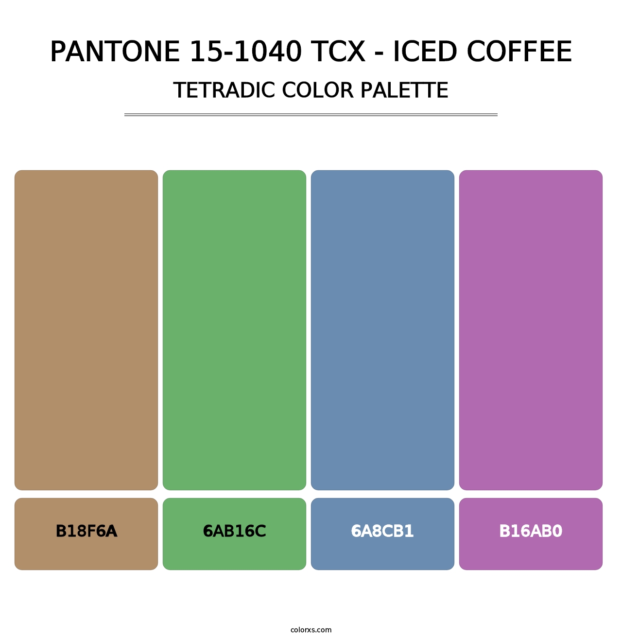 PANTONE 15-1040 TCX - Iced Coffee - Tetradic Color Palette