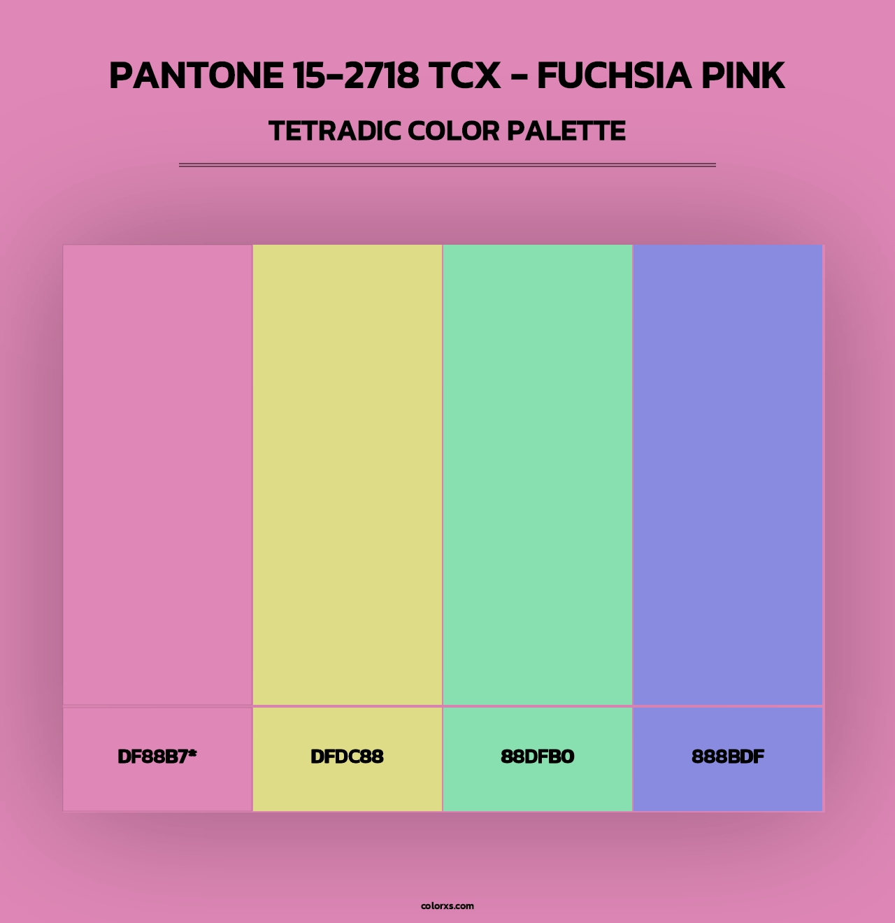 PANTONE 15-2718 TCX - Fuchsia Pink - Tetradic Color Palette